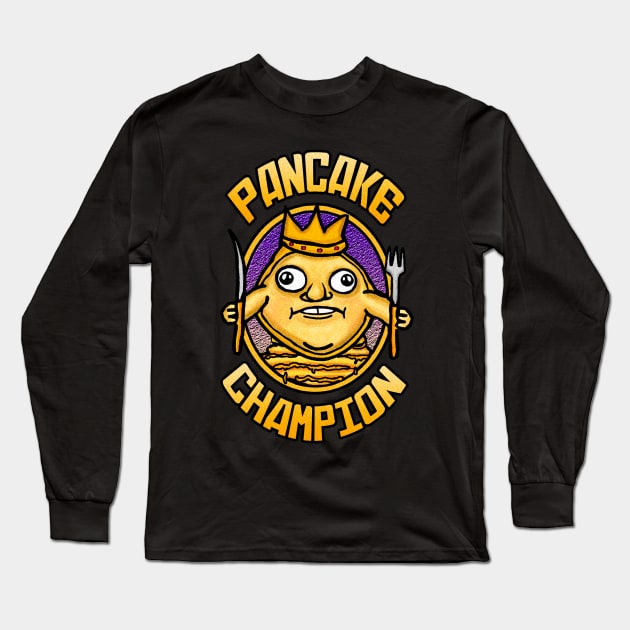 PANCAKE CHAMPION Long Sleeve T-Shirt by BEAVERNIGHT